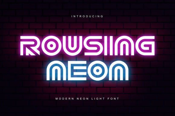 Rousing Neon: A Modern Display Font for Vibrant Visuals